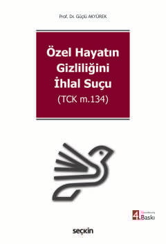 Özel Hayatın Gizliliğini İhlal Suçu