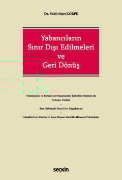 Yabancıların Sınır Dışı Edilmeleri ve Geri Dönüş