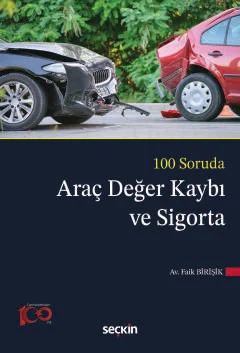 100 Soruda Araç Değer Kaybı ve Sigorta