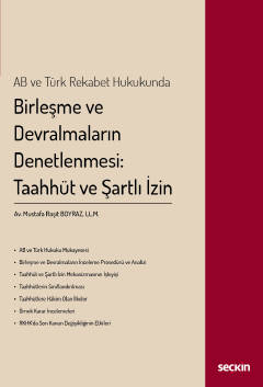 Birleşme ve Devalmaların Denetlenmesi: Taahüt ve Şartlı İzin