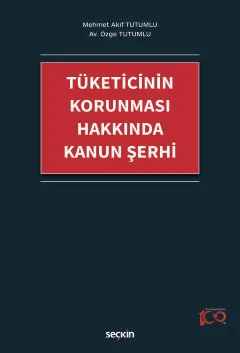 Tüketicinin Korunması Hakkında Kanun Şerhi