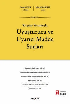 Yargıtay Yorumuyla Uyuşturucu ve Uyarıcı Madde Suçları