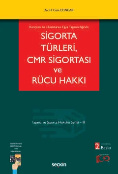 Sigorta Türleri, CMR Sigortası ve Rücu Hakkı