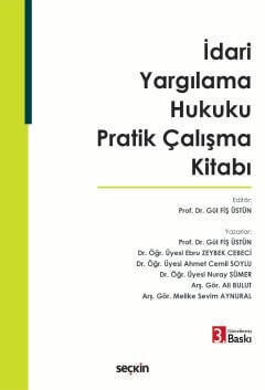 İdari Yargılama Hukuku Pratik Çalışma Kitabı Gül Fiş Üstün