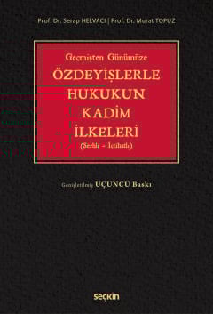 Geçmişten Günümüze Özdeyişlerle Hukukun Kadim İlkeleri