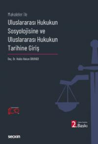 Makaleler İle Uluslararası Hukukun Sosyolojisine ve Uluslararası Hukuk