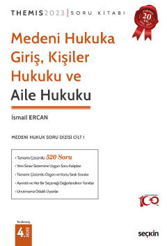 Medeni Hukuka Giriş, Kişiler Hukuku ve Aile Hukuku Soru Kitabı