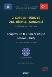 2. Kosova – Türkiye Adli Bilimler Kongresi İ. Hamit Hancı