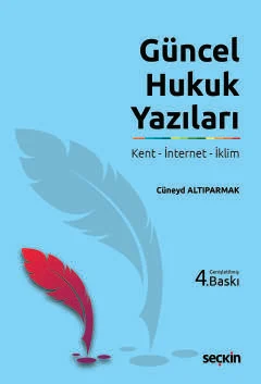Güncel Hukuk Yazıları Cüneyd Altıparmak