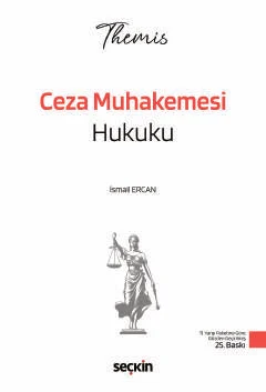 THEMIS – Ceza Muhakemesi Hukuku Konu Kitabı İsmail Ercan