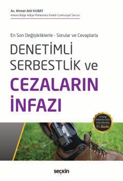 Denetimli Serbestlik ve Cezaların İnfazı