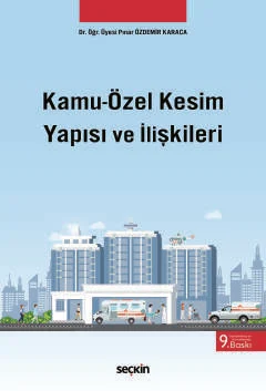 Kamu–Özel Kesim Yapısı ve İlişkileri