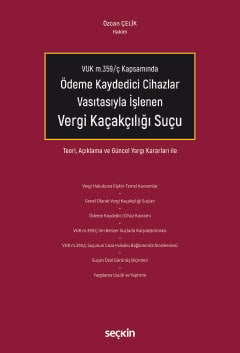 Ödeme Kaydedici Cihazlar Vasıtasıyla İşlenen Vergi Kaçakçılığı Suçu