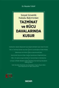 Tazminat ve Rücu Davalarında Kusur Mustafa Tugay