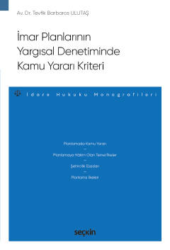 İmar Planlarının Yargısal Denetiminde Kamu Yararı Kriteri