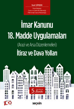 İmar Kanunu 18. Madde Uygulamaları İtiraz ve Dava Yolları