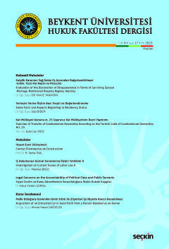 Beykent Üniversitesi Hukuk Fakültesi Dergisi Cilt:9 – Sayı:17 – Haziran 2023