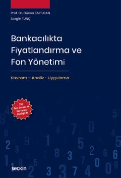 Bankacılıkta Fiyatlandırma ve Fon Yönetimi Güven Sayılgan
