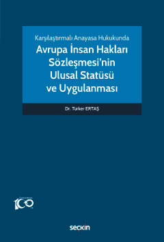 Avrupa İnsan Hakları Sözleşmesi'nin Ulusal Statüsü ve Uygulanması
