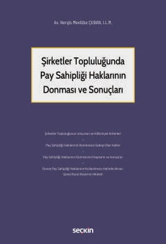 Şirketler Topluluğunda Pay Sahipliği Haklarının Donması ve Sonuçları