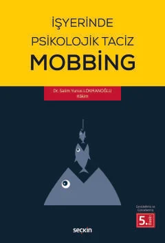 İşyerinde Psikolojik Taciz Mobbing Salim Yunus Lokmanoğlu
