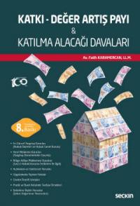 Katkı – Değer Artış Payı & Katılma Alacağı Davaları Fatih Karamercan