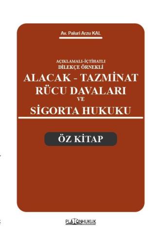 Alacak Tazminat Rücu Davaları ve Sigorta Hukuku Öz Kitap