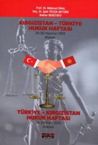 Kırgızistan - Türkiye Hukuk Haftası Mehmet Ünal