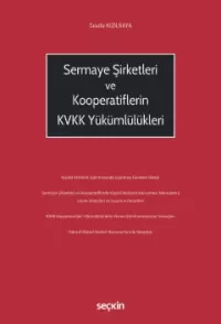 Sermaye Şirketleri ve Kooperatiflerin KVKK Yükümlülükleri