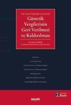 Hak Arama Özgürlüğü Çerçevesinde Gümrük Vergilerinin Geri Verilmesi ve Kaldırılması
