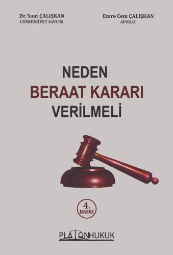 Neden Beraat Kararı Verilmeli Suat Çalışkan