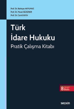 Türk İdare Hukuku Pratik Çalışma Kitabı