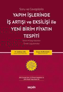 Yapım İşlerinde İş Artışı ve Eksilişi İle Yeni Birim Fiyatın Tespiti