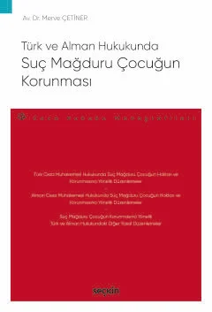 Türk ve Alman Hukukunda Suç Mağduru Çocuğun Korunması