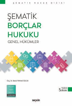 Şematik Borçlar Hukuku Genel Hükümler Betül Tiryaki Özlük