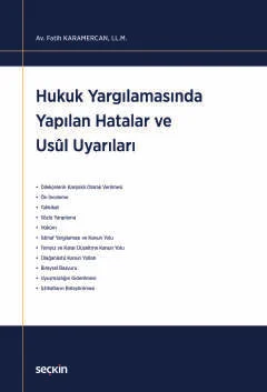 Hukuk Yargılamasında Yapılan Hatalar ve Usul Uyarıları Fatih Karamerca