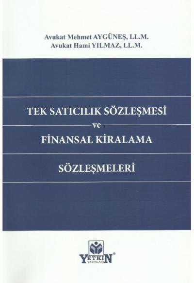 Tek Satıcılık Sözleşmesi ve Finansal Kiralama Sözleşmeleri