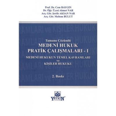 Medeni Hukuk Pratik Çalışmaları - I