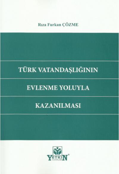 Türk Vatandaşlığının Evlenme Yoluyla Kazanılması