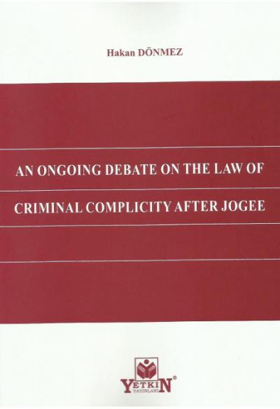 An Ongoing Debate On The Law Of Criminal Complicity After Jogee