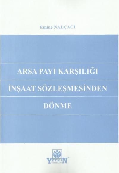 Arsa Payı Karşılığı İnşaat Sözleşmesinden Dönme