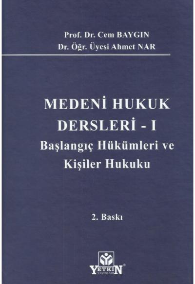 Medeni Hukuk Dersleri - I -