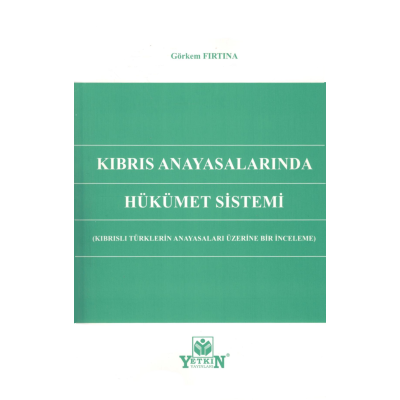 Kıbrıs Anayasalarında Hükümet Sistemi