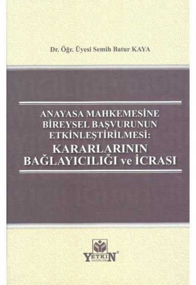 Kararlarının Bağlayıcılığı ve İcrası