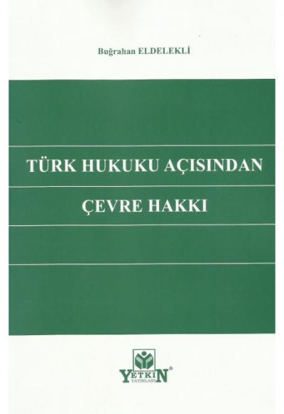 Türk Hukuku Açısından Çevre Hakkı