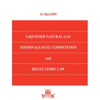Liquefied Natural Gas Terminals In Eu Competition and Regulatory Law O