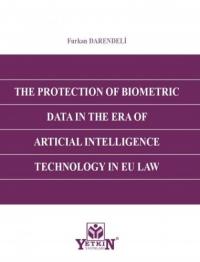 The Protection of Biometric Data in the Era of Artificial Intelligence