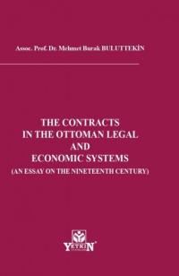 The Contracts in The Ottoman Legal and Economic Systems M. Burak Bulut