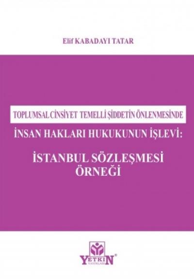 İnsan Hakları Hukukunun İşlevi İstanbul Sözleşmesi Örneği