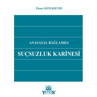 Anayasal Bağlamda Suçsuzluk Karinesi